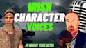 record a human irish male character voice over in 24 hours