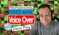 record professional video game character voice overs