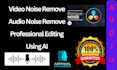 remove background noise from video audio using ai