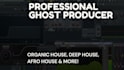 make your organic house, deep and afrohouse ghost producer