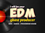 be your edm ghost producer