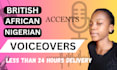 record your nigerian and british accent voice overs