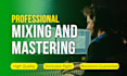 mixing and mastering pop, edm, rock with fast delivery