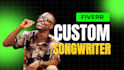 be songwriter ghostwriter for hip hop, rap, drill, pop song