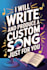 write and produce a custom song just for you