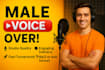 record a male voice over for your youtube videos voice over
