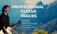 create and record custom electric guitar loops for you