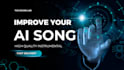 recreate, remake, and improve your ai generate song