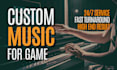compose custom music for your video game in 24 hours