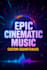 compose original music and cinematic soundtracks