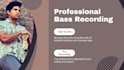 record professional electric basslines for your song