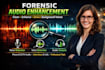 do forensic audio cleanup, detect background voice, and enhance any audio