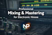 professionally mix and master your electronic house track