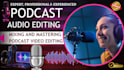 do podcast audio editing, podcast mixing and mastering