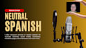 record an animated voiceover in neutral spanish