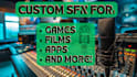 create custom sound effects for video games