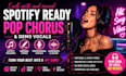 write a spotify ready pop chorus and demo vocals
