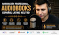 narrate a professional spanish audiobook with male voice over
