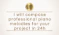 compose professional piano melodies for your project in 24h