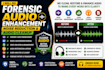 do forensic audio enhancement, noise reduction, and voice clarification