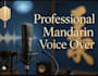 do professional mandarin chinese voice over and dubbing