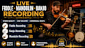 record fiddle, mandolin, or banjo for your music