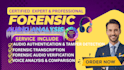 do forensic audio editing, cleanup, voice detection, noise removal, and analysis