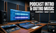 create custom podcast intro and outro music