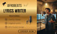 write catchy afrobeats lyrics and hooks for your song