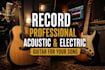 record professional electric and acoustic guitar