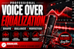 edit, clean and master your voice over