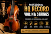 record HQ violin or strings for you, your violinist