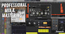 professionally mix and master your home studio recordings