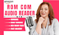 narrate your fiction romance comedy, female audiobook narrator for amazon acx