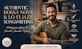 write authentic portuguese bossa nova lyrics and smooth acoustic toplines