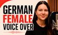 record a warm natural german female voice over