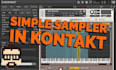 expertly develop kontakt sample library, instrument or sample based plugins