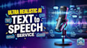 create ultra realistic ai text to speech voice over