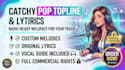 write catchy pop topline melody and lyrics for your track