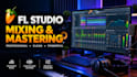 mix and master your song on fl studio or bandlab