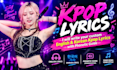 write custom english and korean kpop lyrics with phonetic guide