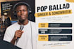 sing and write an emotional pop ballad for your song