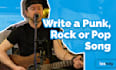 write a punk, rock or pop song