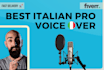 record the best italian male voice over