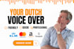 record  a pro dutch male tiktok youtube voice over