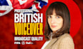 record your professional female british voiceover