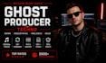 be your techno ghost producer
