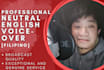 record a filipino  and neutral accent english voice over