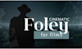 perform professional foley for films, narrative projects