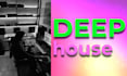 make deep house for you